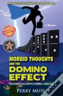Morbid Thoughts And The Domino Effect
