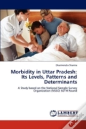 Morbidity In Uttar Pradesh