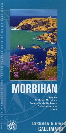 Capa do artigo Morbihan ; Vannes, Golfe Du Morbihan, Presqu'Île De Quiberon, Belle-Île...