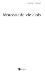 Morceau De Vie Assis - Preview