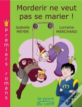Morderir Ne Veut Pas Se Marier !