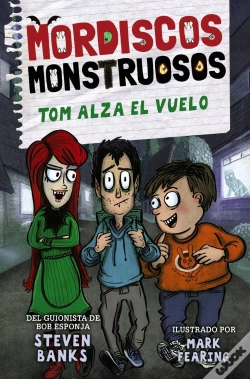 Capa do artigo Mordiscos Monstruosos 2 Tom Alza El Vuelo
