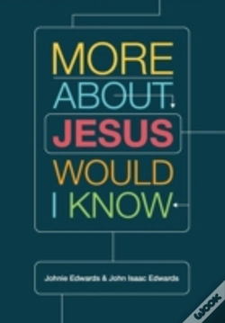 Capa do artigo More About Jesus Would I Know