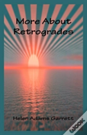 More About Retrogrades