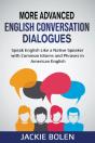 More Advanced English Conversation Dialogues - Preview