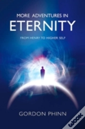 Capa do artigo More Adventures In Eternity - From Henry To Higher Self