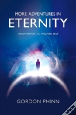 Capa do artigo More Adventures In Eternity - From Henry To Higher Self