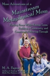 Capa do artigo More Adventures Of A Mainstream Metaphysical Mom