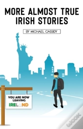 More Almost True Irish Stories