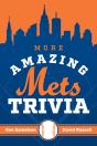 More Amazing Mets Trivia - Preview