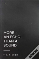 More An Echo Than A Sound