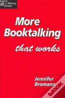 More Booktalking That Works