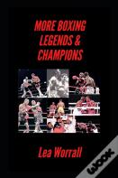 More Boxing Legends & Champions