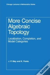 More Concise Algebraic Topology