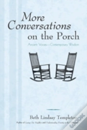 More Conversations On The Porch: Ancient