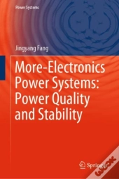 More-Electronics Power Systems: Power Quality And Stability