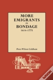 Capa do artigo More Emigrants In Bondage, 1614-1775