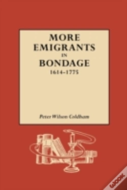 Capa do artigo More Emigrants In Bondage, 1614-1775