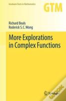 More Explorations In Complex Functions