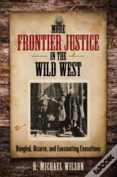 More Frontier Justice In The Wild West