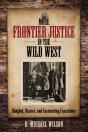 More Frontier Justice In The Wild West - Preview