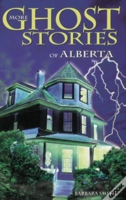 Capa do artigo More Ghost Stories Of Alberta