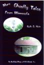 More Ghostly Tales From Minnesota - Preview