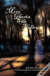 More Ghosts In The Valley