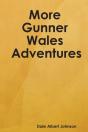 More Gunner Wales Adventures - Preview