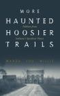More Haunted Hoosier Trails - Preview