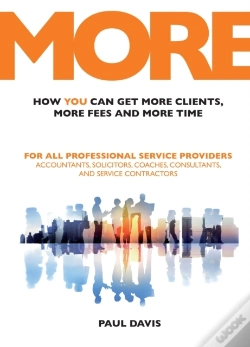 Capa do artigo More: How You Can Get More Clients, More Fees And More Time