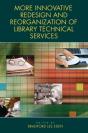 More Innovative Redesign And Reorganization Of Library Technical Services - Preview