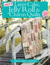 Capa do artigo More Layer Cake, Jelly Roll & Charm Quilts