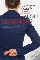 More Lies About Learning