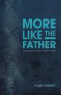 More Like The Father - Preview