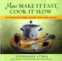 More Make It Fast, Cook It Slow - Preview