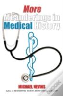 More Meanderings In Medical History