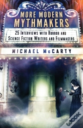 More Modern Mythmakers