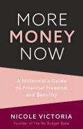 More Money Now