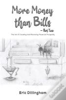More Money Than Bills Â€“ Part Two
