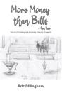 More Money Than Bills – Part Two - Preview