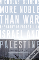 More Noble Than War