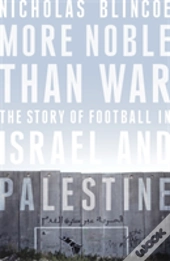 More Noble Than War