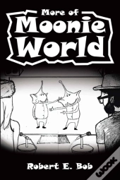 More Of Moonie World