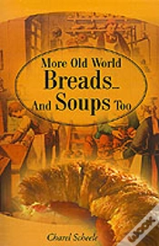 Capa do artigo More Old World Breads...And Soups Too