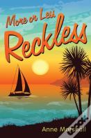 More Or Less Reckless
