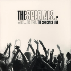 Capa do artigo More... Or Less. The Specials Live - Vinil