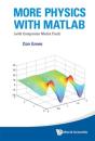 More Physics With Matlab (With Companion Media Pack) - Preview