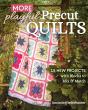 More Playful Precut Quilts - Preview