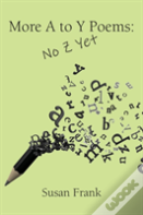 More Poems From A To Y